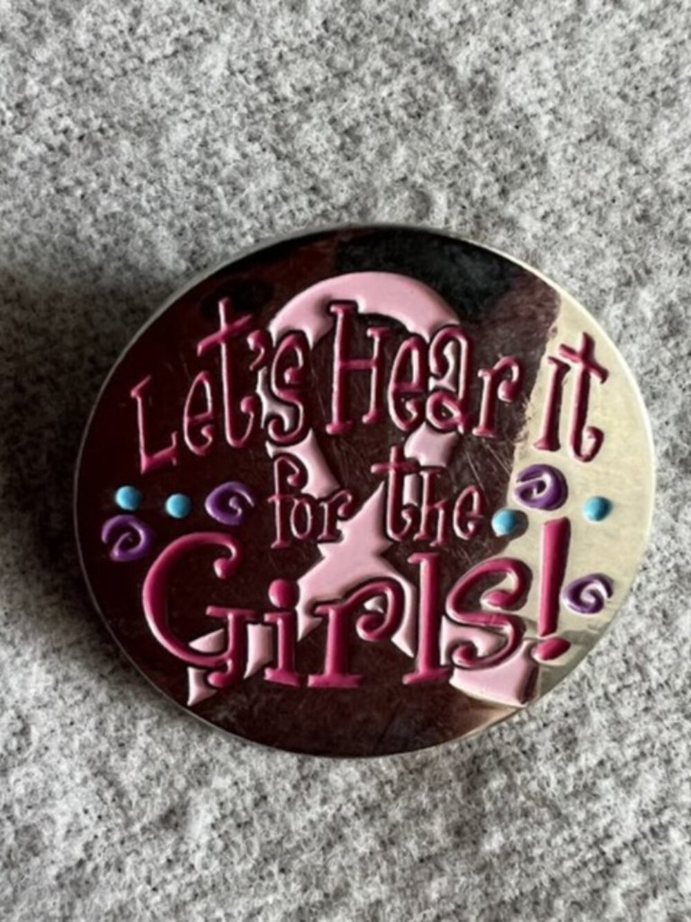 Breast Cancer Awareness Let's Hear It for the Girls! Pin